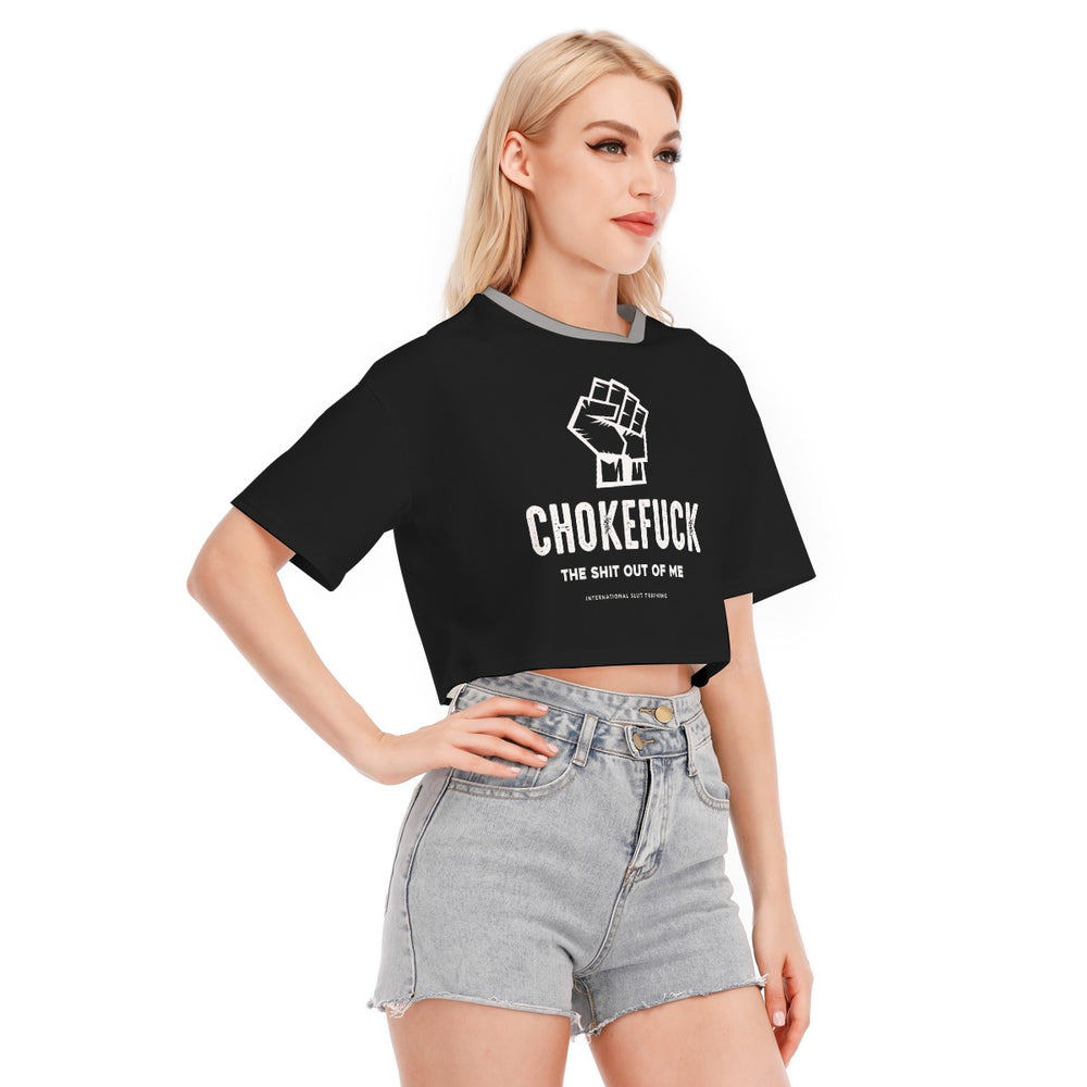 UNCENSORED Chokefuck the shit out of me crop top
