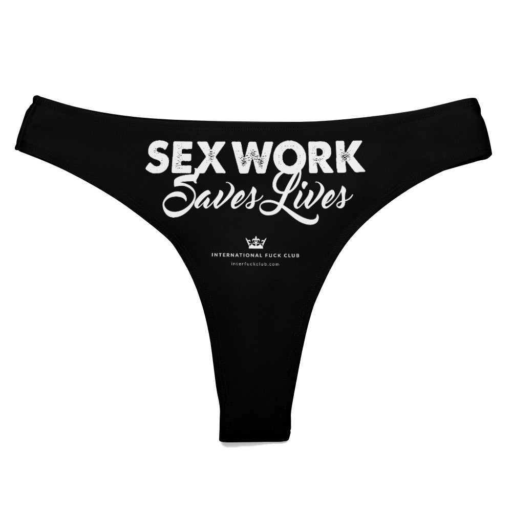 UNCENSORED Sex Work Saves Lives Thong