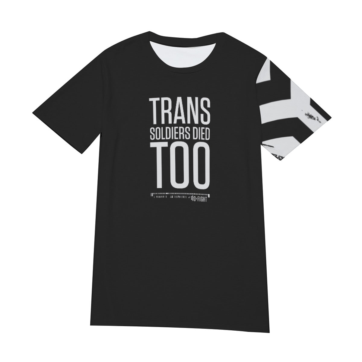 Trans Soldiers Died, Too Cotton Shirt